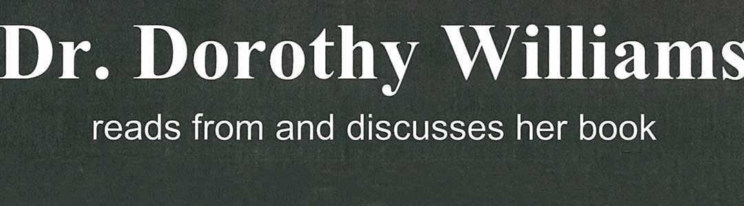 Dorothy Williams Lives Reading & Discussion