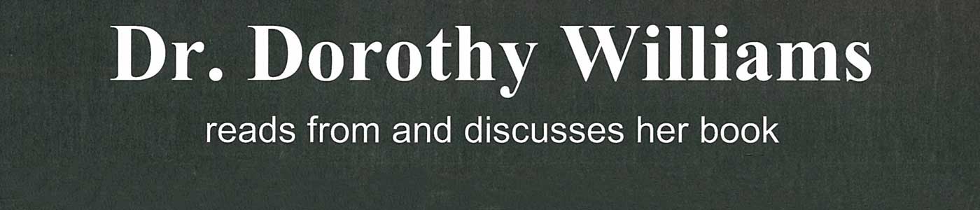 Dorothy Williams Lives Reading & Discussion